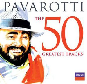 50 Greatest Tracks , Luciano Pavarotti