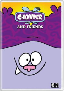 Chowder and Friends
