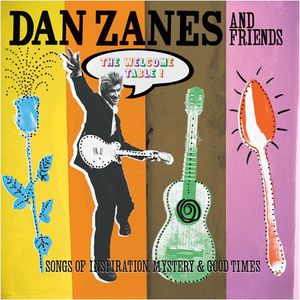 Welcome Table: Songs Of Inspiration Mystery and Good Times , Dan Zanes