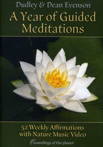 A Year of Guided Meditations , Dudley Evenson
