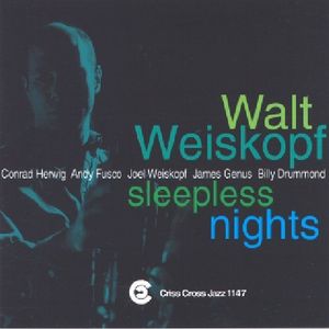 Sleepless Nights , Walt Weiskopf