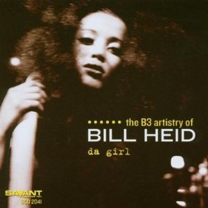 Da Girl , Bill Heid