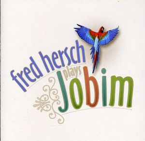 Fred Hersch Plays Jobim , Fred Hersch