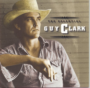 The Essential Guy Clark -  Sony Music Distribution (USA)