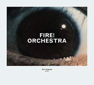 Enter , Fire! Orchestra