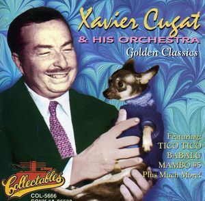 Golden Classics , Xavier Cugat & His Orchestra