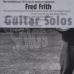 Guitar Solos , Fred Frith