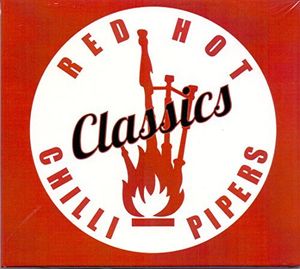 Classics , The Red Hot Chilli Pipers