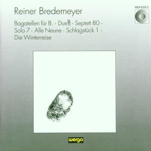 Bagatellen /  Duett /  Winterreise , Bredemeyer
