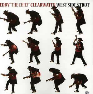 West Side Strut , Eddy Clearwater