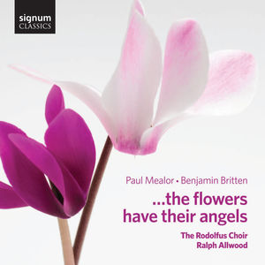 & the Flowers Have Their Angels , Rodolfus Choir