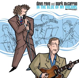 In the Blue of My Dreams , Dave Rave