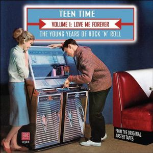 Teen Time: Young Years Of Rock & Roll, Vol. 1 , Various Artists