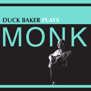 Duck Baker Plays Monk , Duck Baker