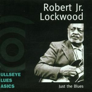 Just the Blues , Robert Lockwood, Jr.
