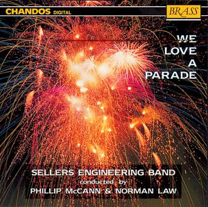 We Love a Parade , Sellers Engineering Band