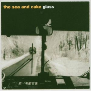 Glass , The Sea and Cake