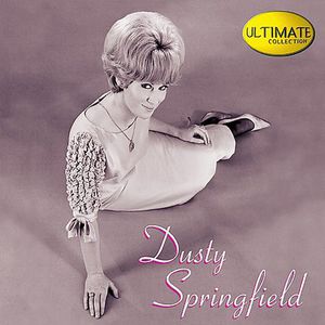 Ultimate Collection , Dusty Springfield