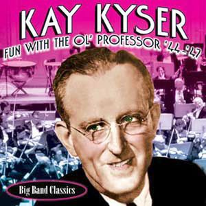 Fun With The Ol' Professer 44-47 , Kay Kyser