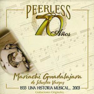 70 Anos Peerless Una Historia Musical , Mariachi Guadalajara de Silvestre
