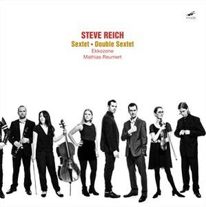 Double Sextet , Steve Reich