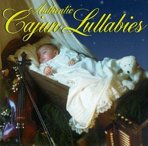 Authentic Cajun Lullabies / Various , Various Artists