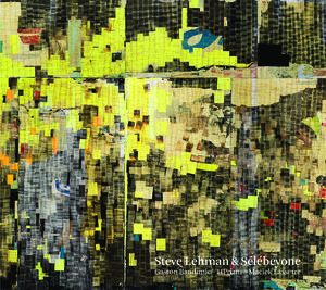 Selebeyone , Steve Lehman