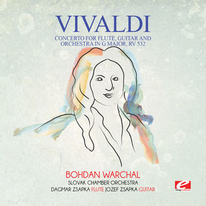 Vivaldi: Concerto for Flute, Guitar and Orchestra in G Major, RV 532 , Vivaldi