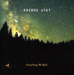 Everything We Hold , Kairos Quartet