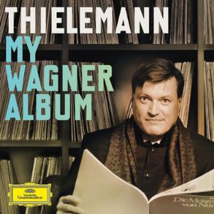 Christian Thielemann: My Wagner Album /  Various , Various Artists