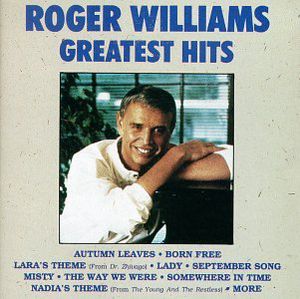 Greatest Hits , Roger Williams