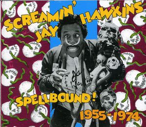 Spellbound , Screamin' Jay Hawkins