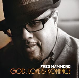 God, Love and Romance , Fred Hammond