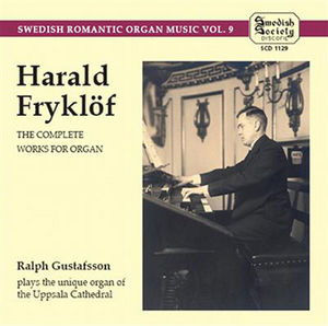 Complete Works for Organ , Ralph Gustafsson