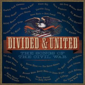 Divided & United: The Songs of the Civil War /  Various , Various Artists