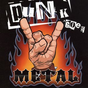 Punk Goes Metal, Vol. 1 [Explicit Content] , Various Artists