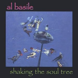 Shaking the Soul Tree , Al Basile
