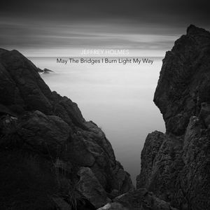 May the Bridges I Burn