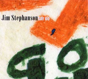 Say Go , Jim Stephanson