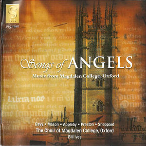 Songs of Angels: Music By Magdalen Composers , Magdalen College Choir, Oxford