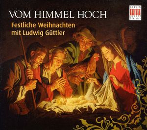 Vom Himmel Hoch , Ludwig G ttler