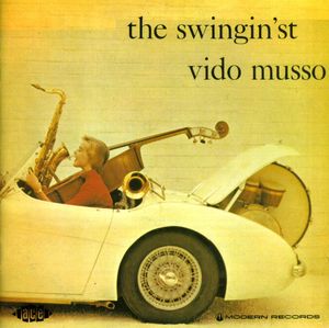 The Swingin'st [Import] , Vido Musso
