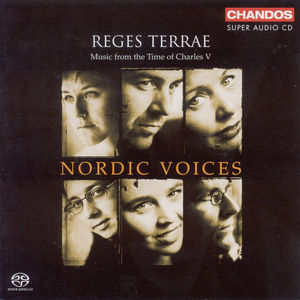 Reges Terrae: Music from the Time of Charles V , Nordic Voices