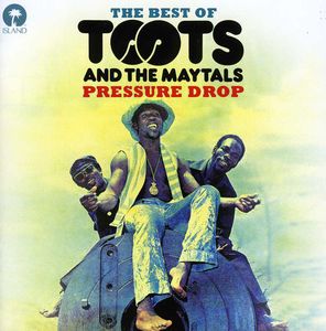 Pressure Drop: Best of Toots & the Maytals [Import] , Toots & the Maytals