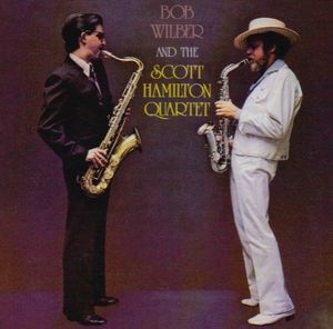 Bob Wilber and Scott Hamilton Quartet , Bob Wilber