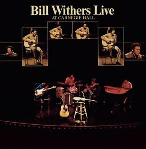 Live At Carnegie Hall , Bill Withers
