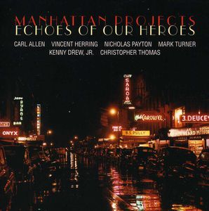 Echoes of Our Heroes , Manhattan Projects