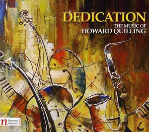 Dedication: The Music of Howard Quilling , Moravian Philharmonic Orchestra