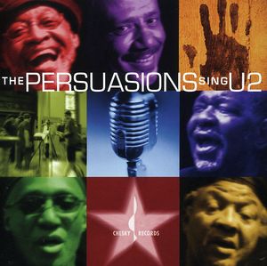 The Persuasions Sing U2 , The Persuasions