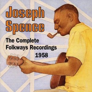 Complete Folkways Recordings , Joseph Spence
